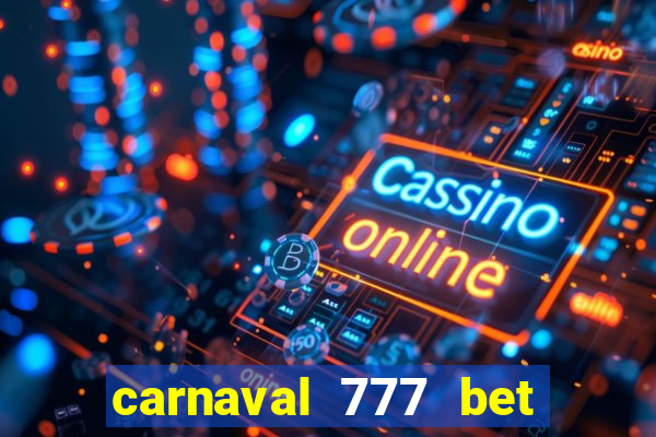 carnaval 777 bet paga mesmo